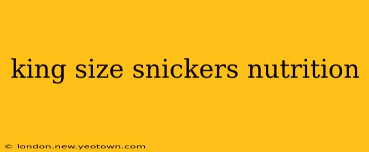 king size snickers nutrition