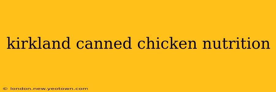 kirkland canned chicken nutrition