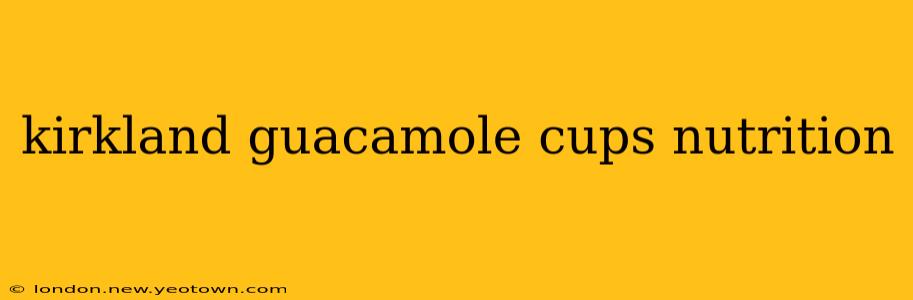 kirkland guacamole cups nutrition