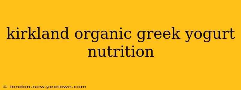 kirkland organic greek yogurt nutrition