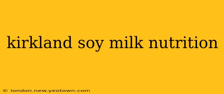 kirkland soy milk nutrition