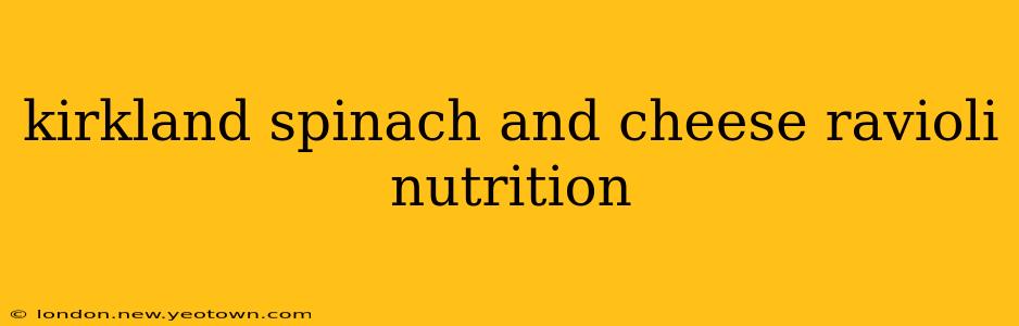 kirkland spinach and cheese ravioli nutrition
