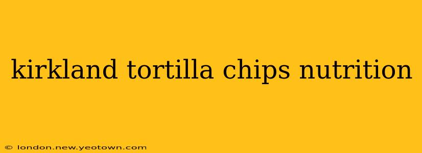 kirkland tortilla chips nutrition