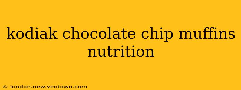 kodiak chocolate chip muffins nutrition