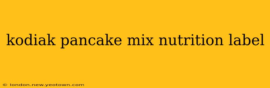 kodiak pancake mix nutrition label