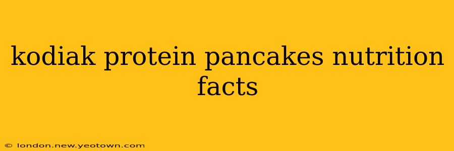 kodiak protein pancakes nutrition facts