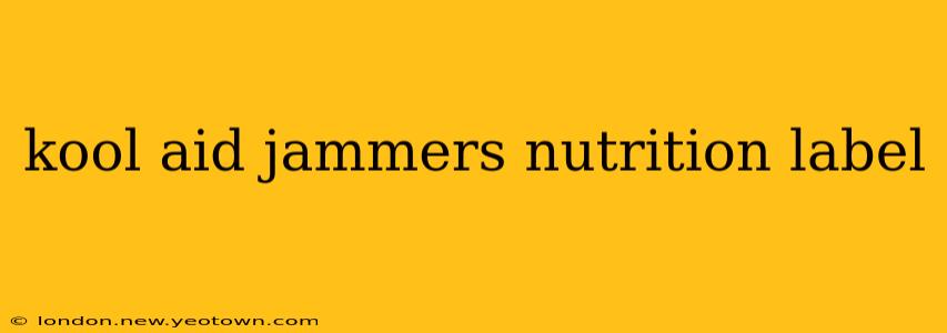 kool aid jammers nutrition label