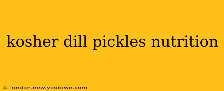 kosher dill pickles nutrition