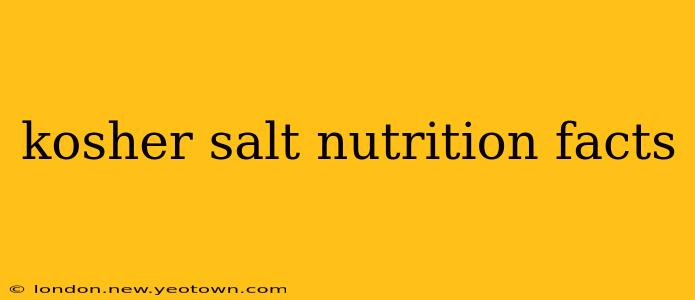 kosher salt nutrition facts