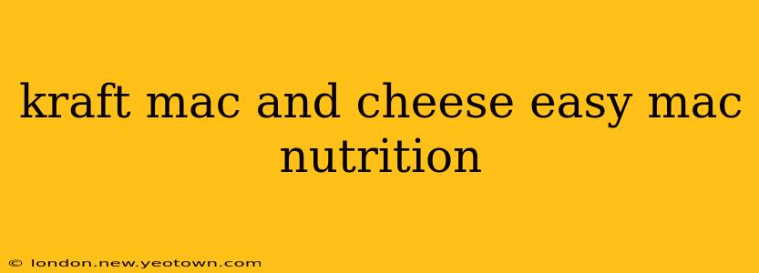 kraft mac and cheese easy mac nutrition