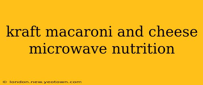 kraft macaroni and cheese microwave nutrition