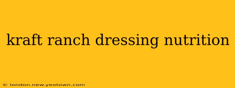 kraft ranch dressing nutrition