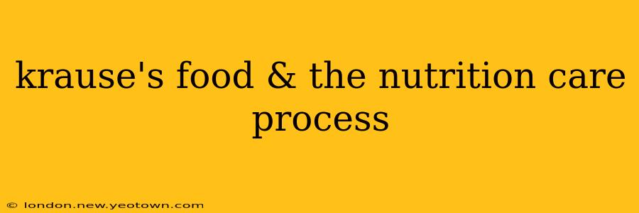 krause's food & the nutrition care process