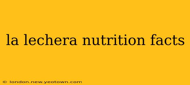 la lechera nutrition facts