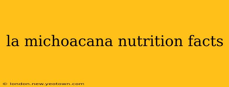 la michoacana nutrition facts