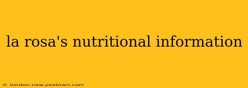 la rosa's nutritional information