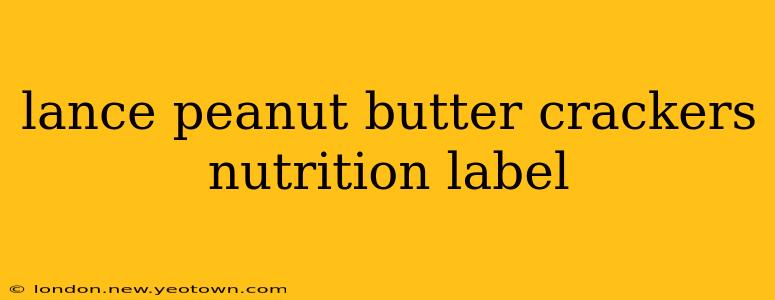lance peanut butter crackers nutrition label