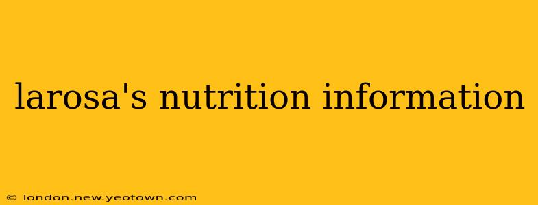 larosa's nutrition information