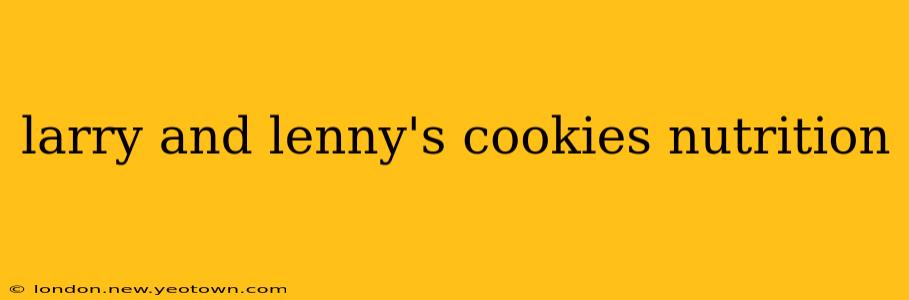 larry and lenny's cookies nutrition