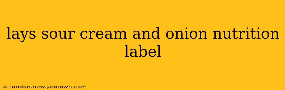 lays sour cream and onion nutrition label