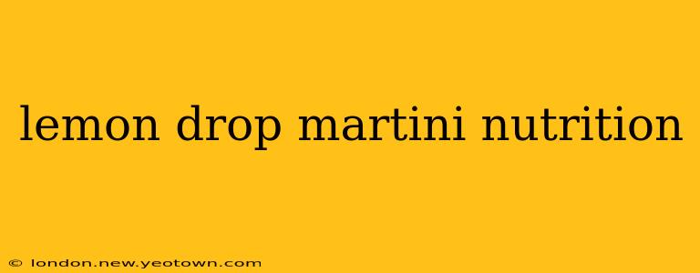 lemon drop martini nutrition