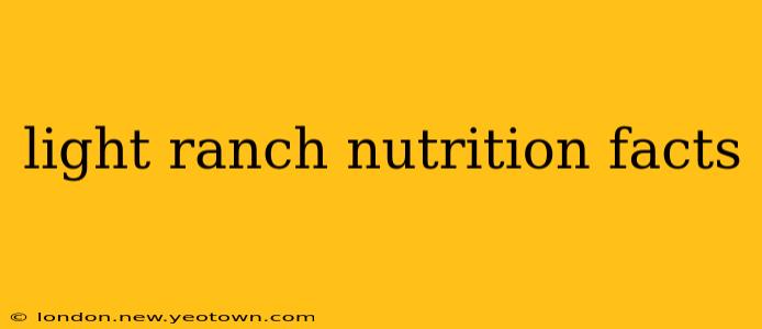 light ranch nutrition facts