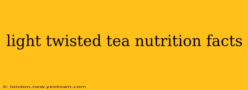light twisted tea nutrition facts