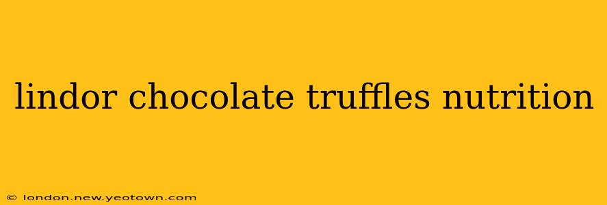 lindor chocolate truffles nutrition