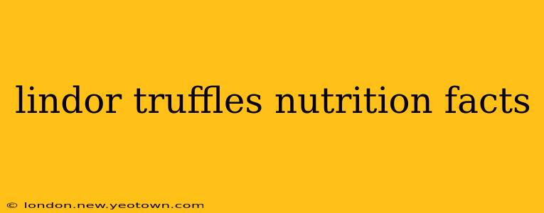 lindor truffles nutrition facts