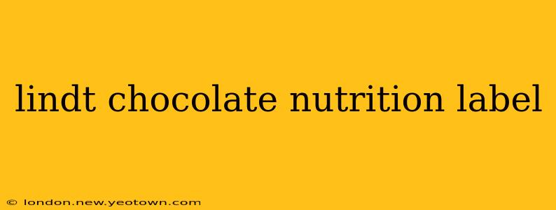 lindt chocolate nutrition label