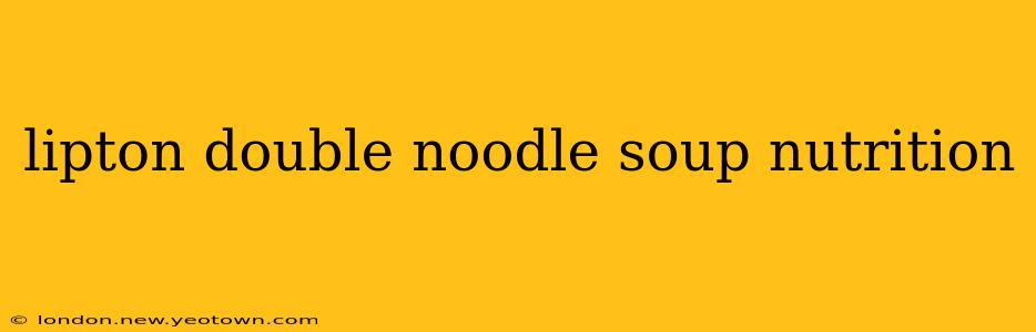 lipton double noodle soup nutrition