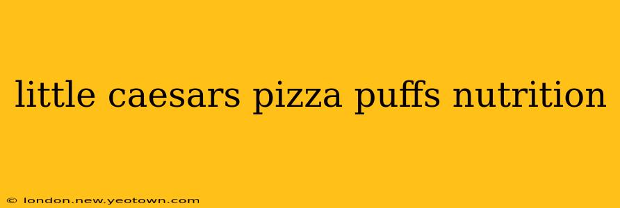 little caesars pizza puffs nutrition
