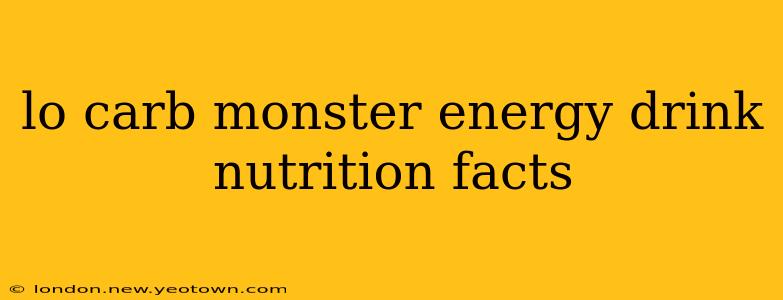 lo carb monster energy drink nutrition facts