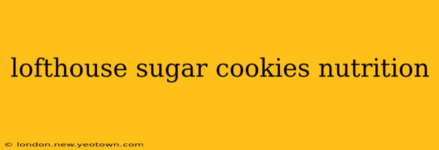 lofthouse sugar cookies nutrition