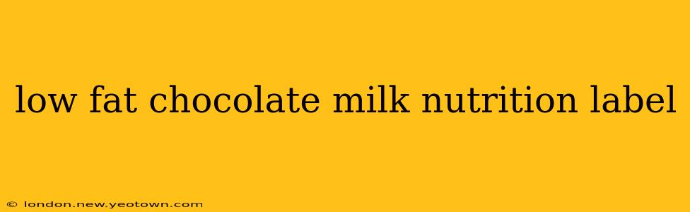 low fat chocolate milk nutrition label