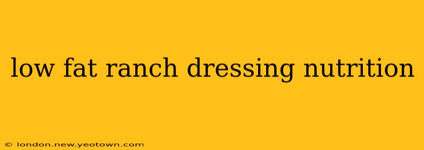 low fat ranch dressing nutrition