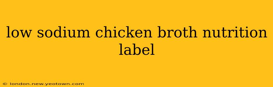 low sodium chicken broth nutrition label