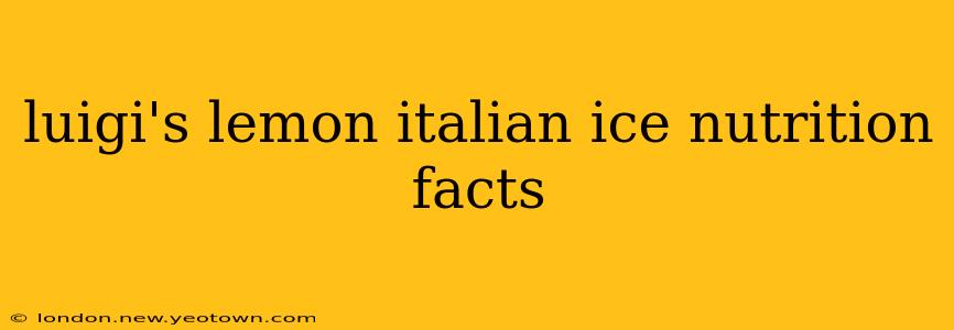 luigi's lemon italian ice nutrition facts
