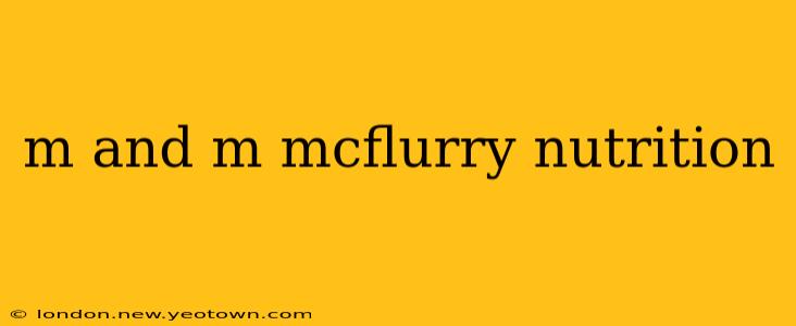 m and m mcflurry nutrition