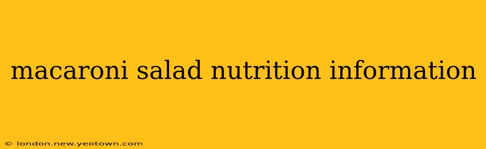 macaroni salad nutrition information