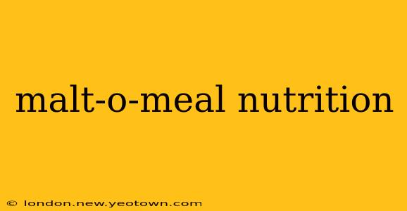 malt-o-meal nutrition