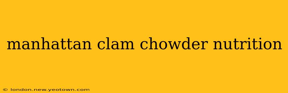 manhattan clam chowder nutrition