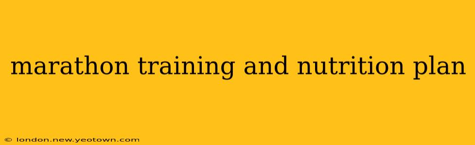marathon training and nutrition plan