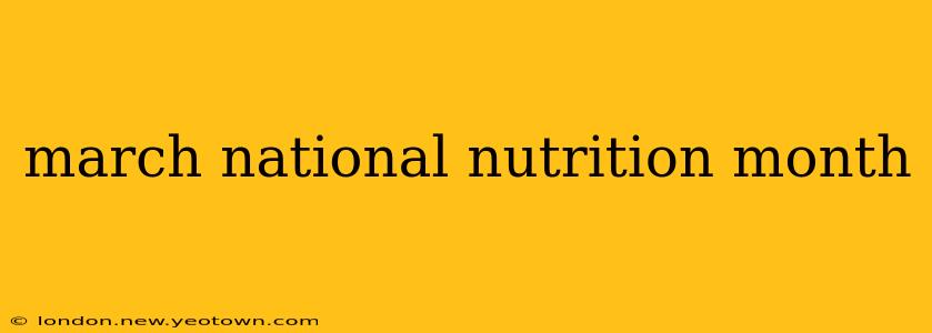 march national nutrition month