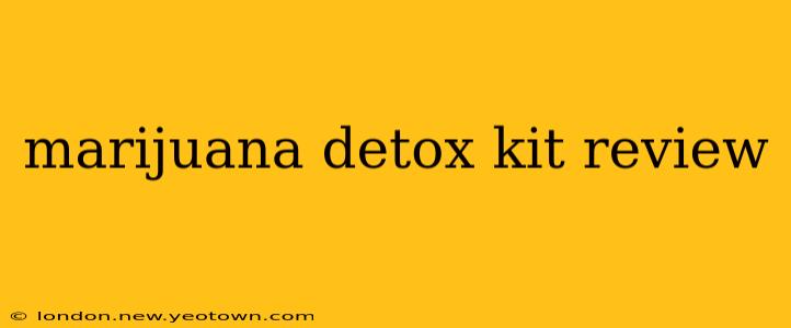 marijuana detox kit review