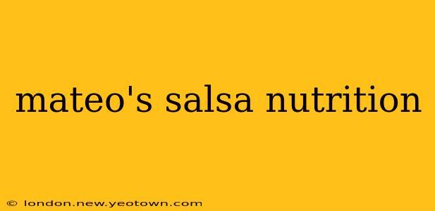 mateo's salsa nutrition
