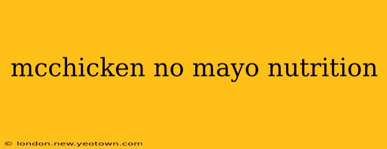 mcchicken no mayo nutrition