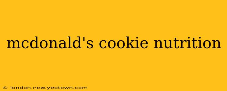 mcdonald's cookie nutrition