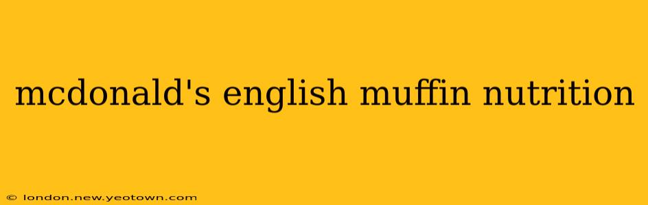 mcdonald's english muffin nutrition