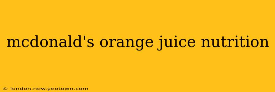 mcdonald's orange juice nutrition
